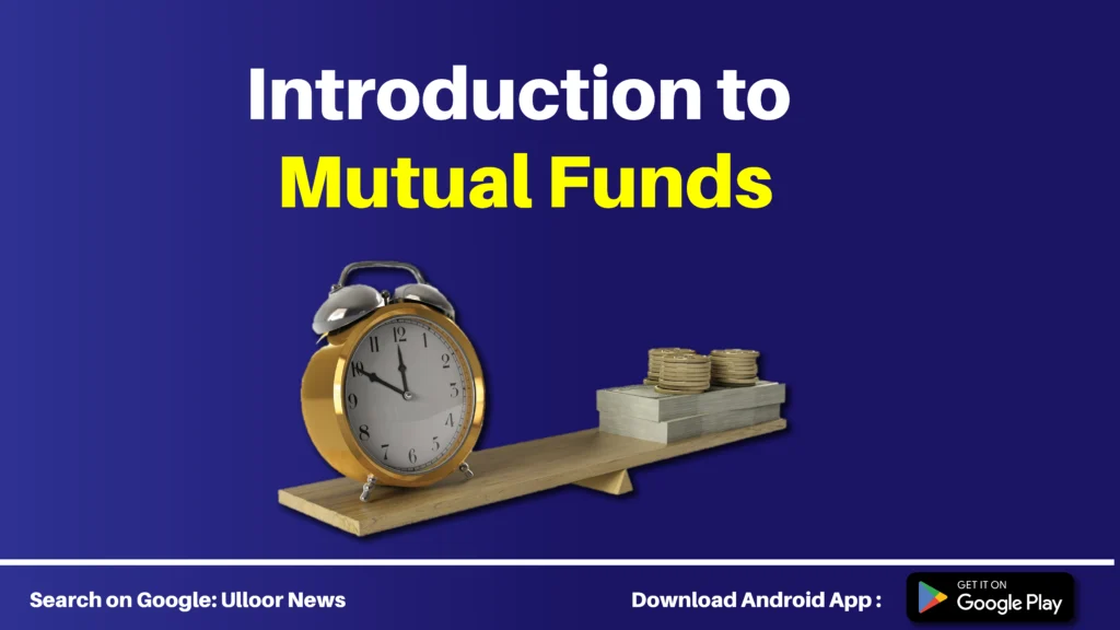 Introduction to Mutual Funds ulloor news