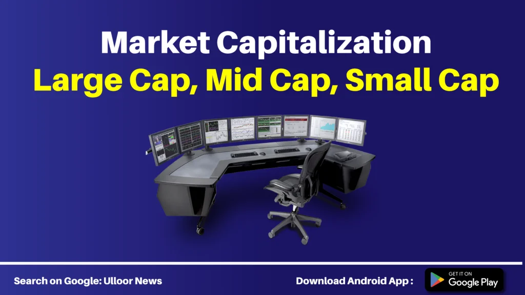 Market Capitalization ulloor news