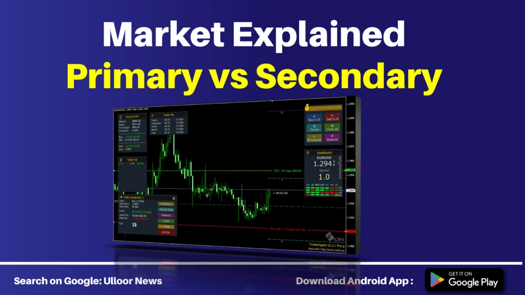 Primary vs Secondary market ulloor news
